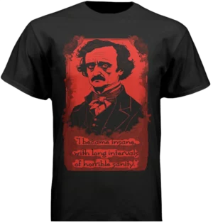 Poe Insanity T-shirt (Limited Edition)
